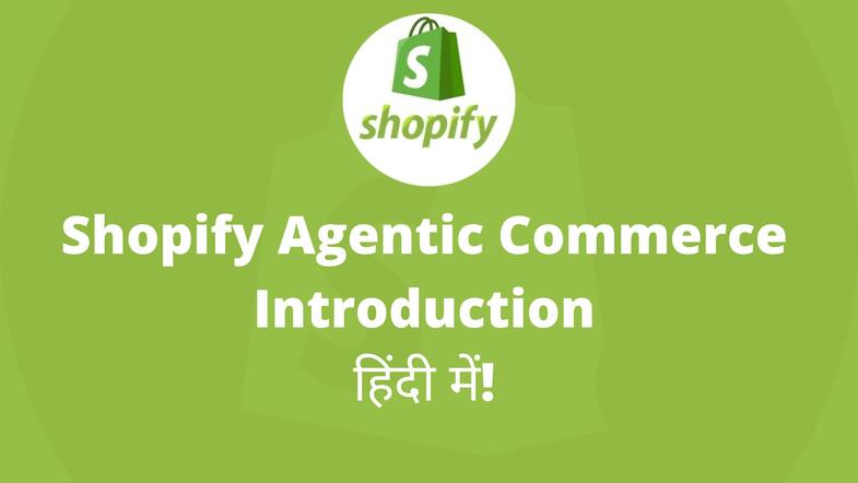 Shopify Agentic Commerce in hindi